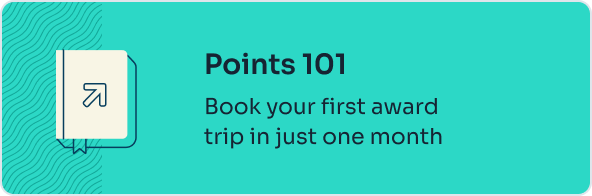 Points 101 | Book your first award trip in just one month
